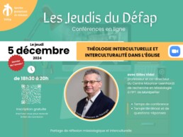 Théologie interculturelle et interculturalité dans l’Église - Gilles Vidal - Jeudi du Défap