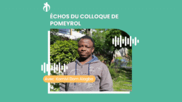 Elom partage son retour d'expérience après le colloque de pomeyrol