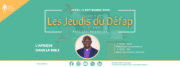 les jeudis du D&eacute;fap avec L&eacute;vi Ngangura sur l'afrique dans la bible