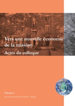 Vers une nouvelle économie de la mission - actes du colloque